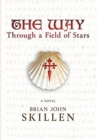 The Way : Through a Field of Stars - Book