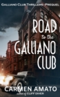 Road to the Galliano Club : Tales from the Roaring Twenties - Book