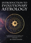 Introduction to Evolutionary Astrology : How to Learn the Basics of Astrology and the 12 signs of Evolutionary Personal Development - Book