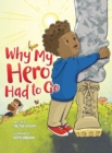 Why My Hero Had to Go - Book
