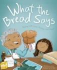 What The Bread Says : Baking with Love, History, and Papan - Book
