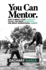 You Can Mentor : How to impact your community, fulfill the great commission, and break generational curses. - Book