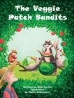 The Veggie Patch Bandits - Book