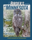 A Birder's Guide to Minnesota : A County-by-County Guide to Over 1,400 Birding Locations - Book