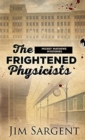 The Frightened Physicists - Book