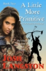 A Little More Primitive : A Provocative Predator - Book