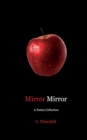 Mirror Mirror : A Poetry collection - Book