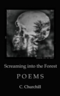 Screaming Into the Forest - Book