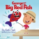 George and the Big Red Fish - Book
