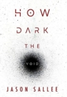 How Dark the Void - Book