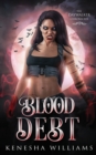 Blood Debt : The Daywalker Chronicles - Book