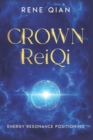 Crown ReiQi : Energy Resonance Positioning - Book