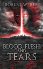 Blood, Flesh, and Tears - Book