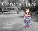 Corona Daze : Eva's time at home during Covid-19 - Book