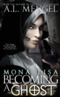 Mona Lisa, Becoming a Ghost - Book