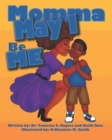 Momma May I Be Me - Book
