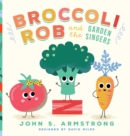 Broccoli Rob and the Garden Singers - Book