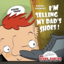 I'm Selling My Dad's Shoes! - Book