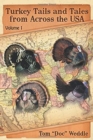 Turkey Tails and Tales from Across the USA : Volume 1 - Book