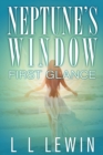 Neptune's Window : First Glance - Book