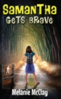 Samantha Gets Brave - Book