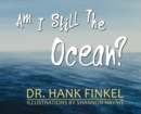 Am I Still The Ocean - Book
