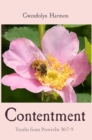 Contentment: Truths from Proverbs 30 : 7-9 - eBook