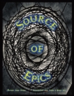 Source of Epics : 1st Edition 1st Printing - Book