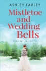 Mistletoe and Wedding Bells - Book