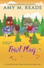 Fowl Play : The Juniper Junction Mystery Series: Book Six - Book