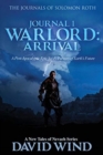 Warlord : Arrival: The Journals of Solomon Roth, Journal 1 - Book