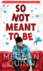 So Not Meant To Be (Illustrated Hardcover) - Book