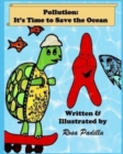 Pollution : It's Time to Save the Ocean - Book