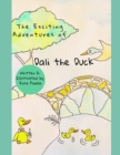 The Exciting Adventures of Dali the Duck - Book