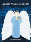 Angels Needless Breath - Book