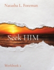 Seek HIM : Workbook 2 - Book