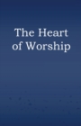 The Heart of Worship - Book