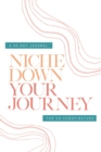 Check Your Privilege Niche Down Your Journey Journal - Book