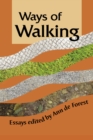 Ways of Walking : Essays - Book