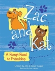 Zac and Kat, A Rough Road to Friendship - Book