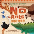No Ants Please - Book