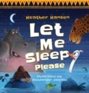 Let Me Sleep Please - Book