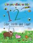 Un-Pre-Dict-A-Ble 123 : Color, Write and Count (with Some Unexpected Twists along the Way!) - Book