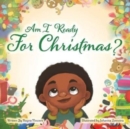 Am I Ready For Christmas? - Book