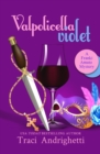 Valpolicella Violet : A Private Investigator Comedy Mystery - Book