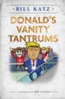 Donald's Vanity Tantrums - Book