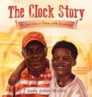 The Clock Story A Journey in Time with Grandad - Book