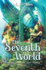 The Seventh World : Search for the Lost Keeper - Book