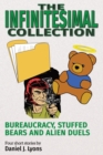The Infinitesimal Collection : Bureaucracy, Stuffed Bears and Alien Duels - Book