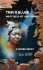 Trini's Blues: : And if you do not love yourself... - eBook